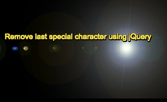 Remove last special character using jQuery